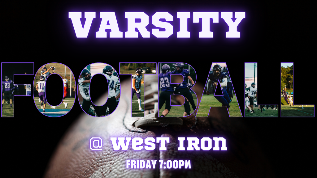 Upcoming Varsity Football at West Iron on Friday