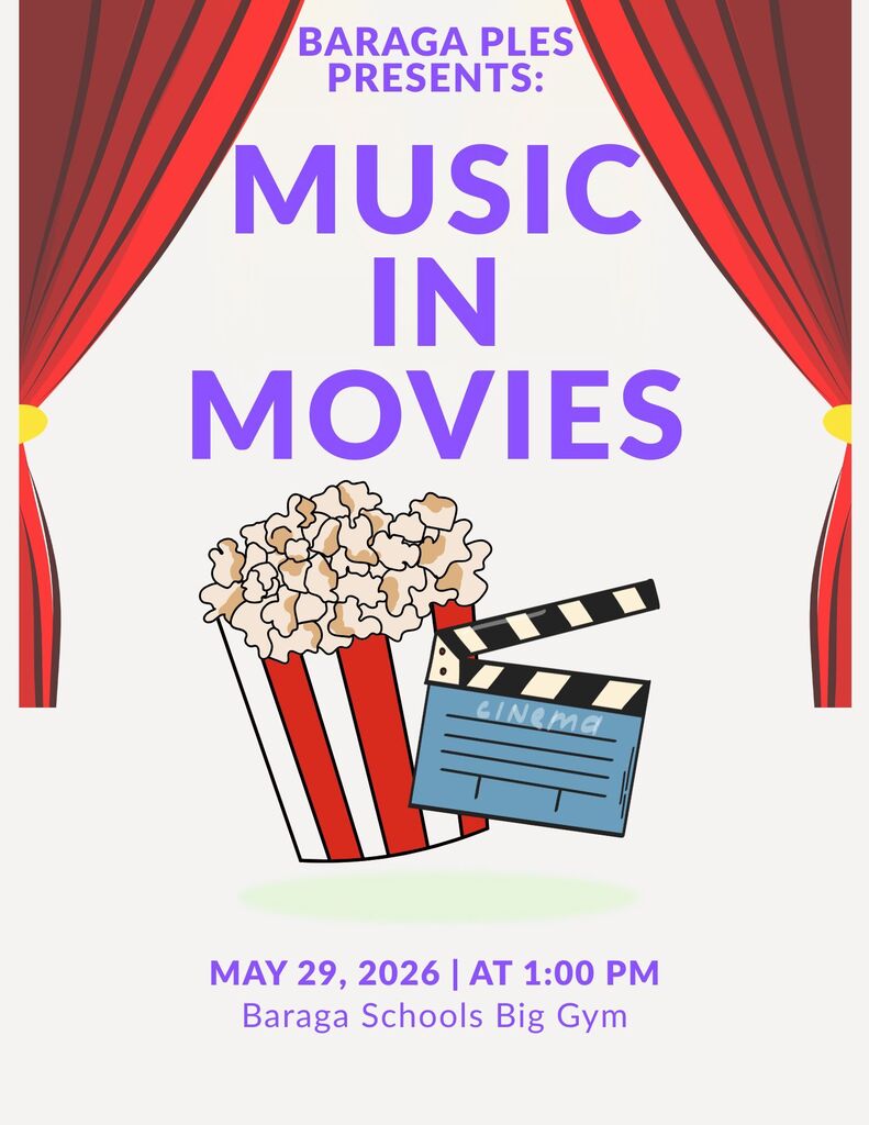 Baraga PLES presents: Music in Movies. May 29, 2026 at 1 pm in the Baraga Schools Big Gym