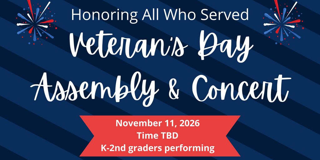 Veterans Day Concert and Assembly November 11th