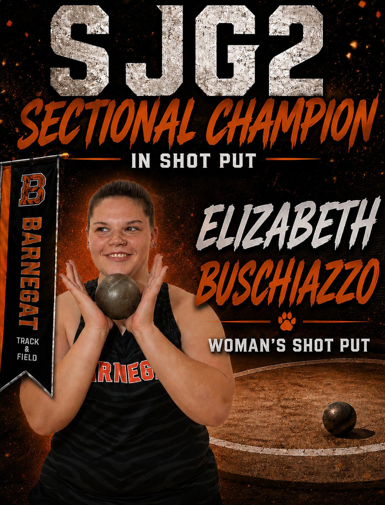 Image of Ellie holding a shot put with a shot put ring in the background that says SJG2 Sectional Champion Shot Put, her name and a Barnegat Track & Field flag.