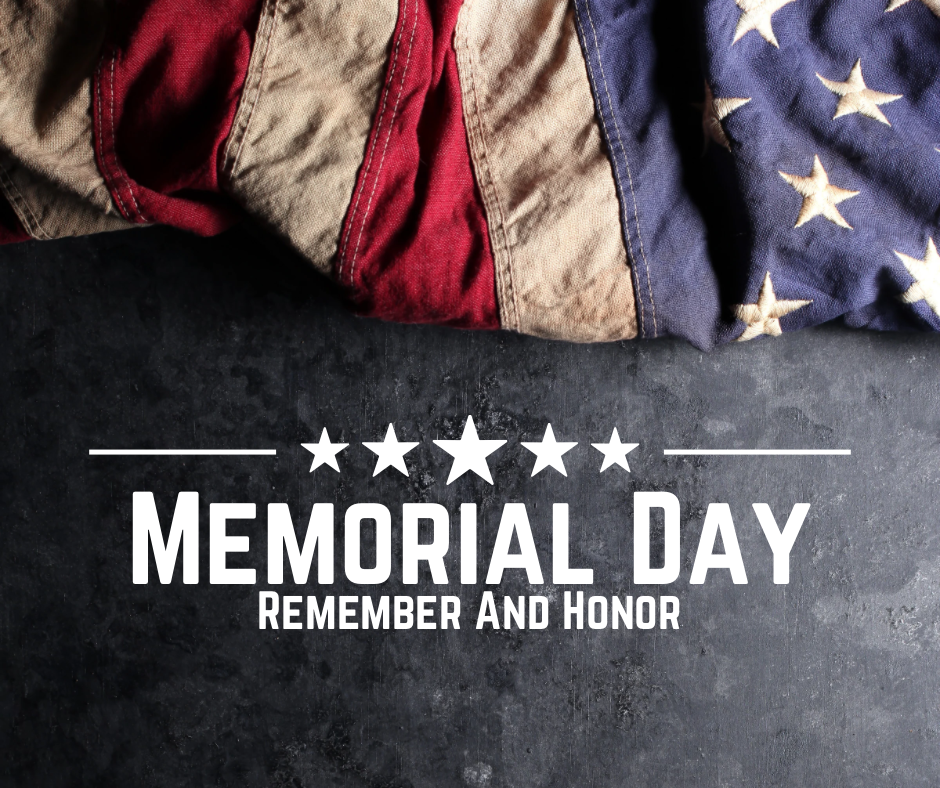 Image of the flag that says Memorial Day Remember and Honor