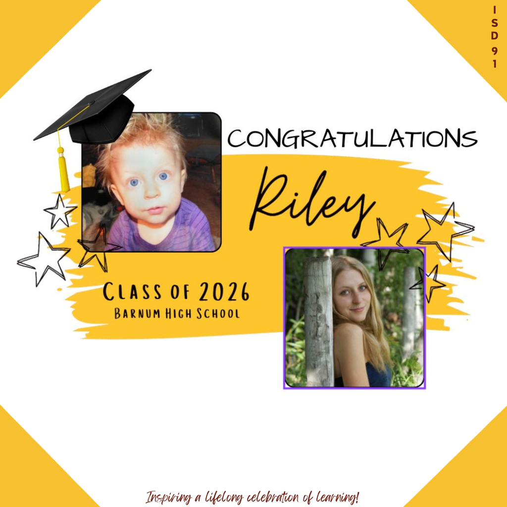 Congrats Barnum Class of 2026 - 2 pics of female graduate, one when young and one current