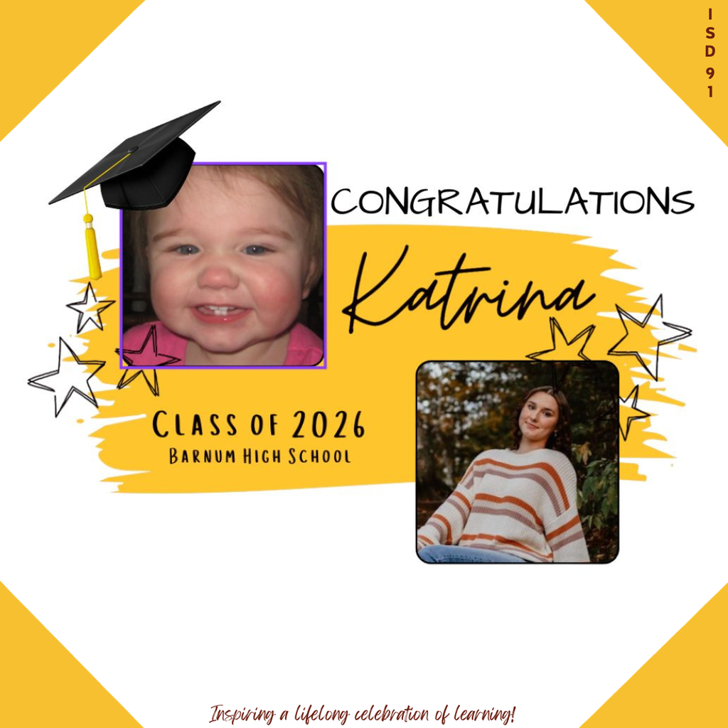Congrats Barnum Class of 2026 - 2 pics of female graduate, one when young and one current
