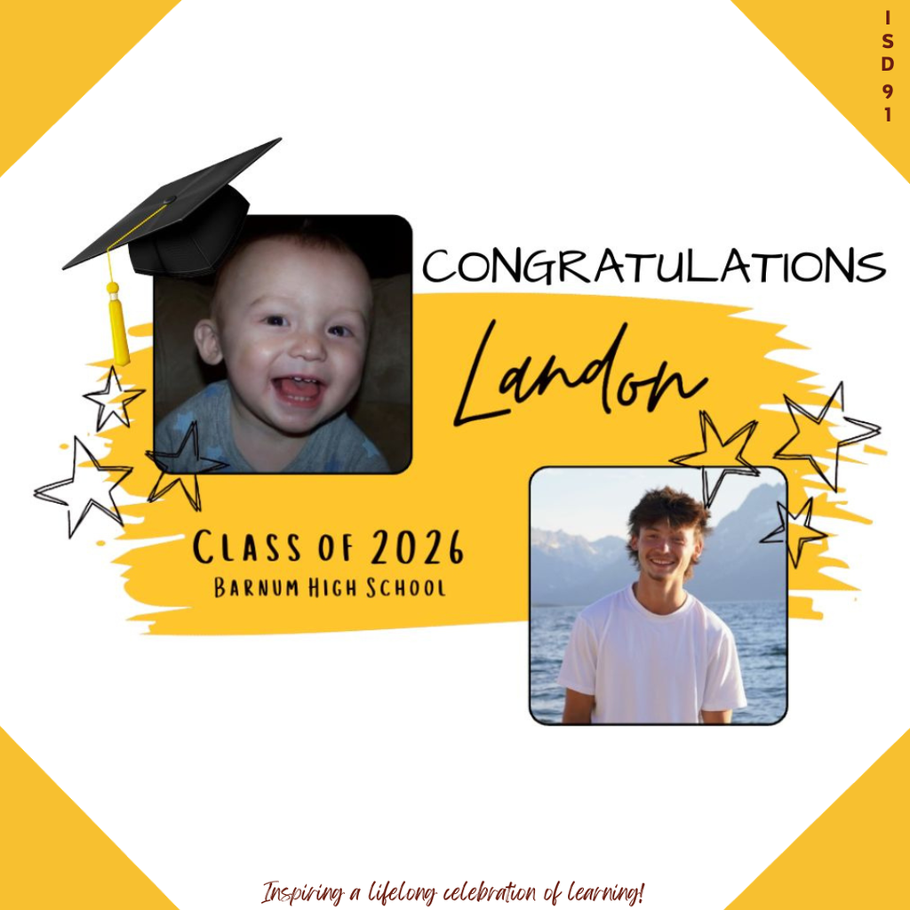 Congrats Barnum Class of 2026 - 2 pics of male graduate, one when young and one current