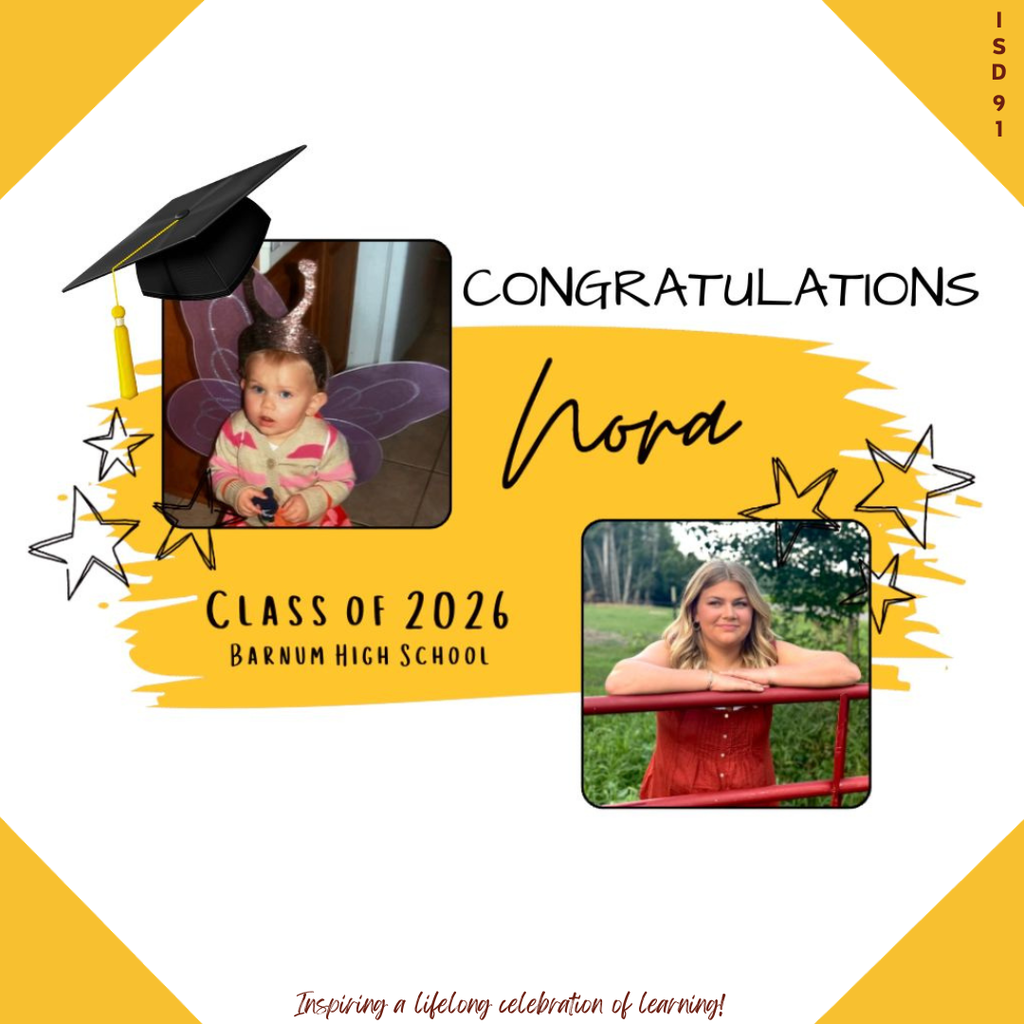 Congrats Barnum Class of 2026 - 2 pics of female graduate, one when young and one current