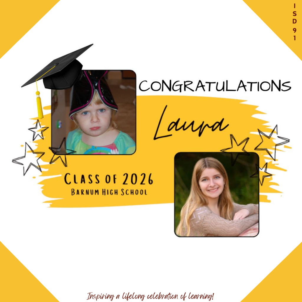 Congrats Barnum Class of 2026 - 2 pics of female graduate, one when young and one current