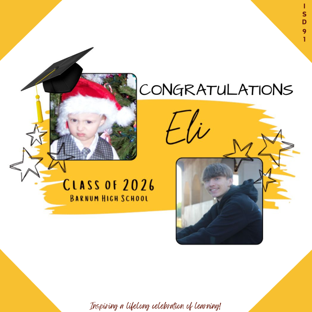 Congrats Barnum Class of 2026 - 2 pics of male graduate, one when young and one current