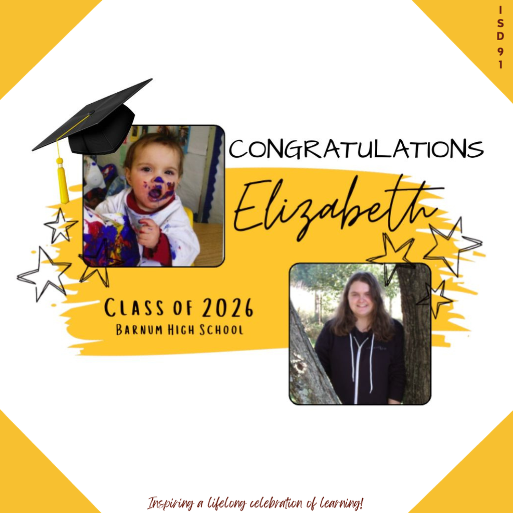 Congrats Barnum Class of 2026 - 2 pics of female graduate, one when young and one current