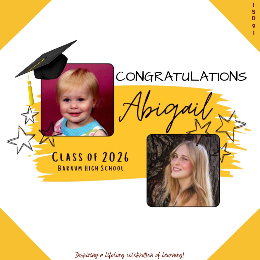 Congrats Barnum Class of 2026 - 2 pics of female graduate, one when young and one current