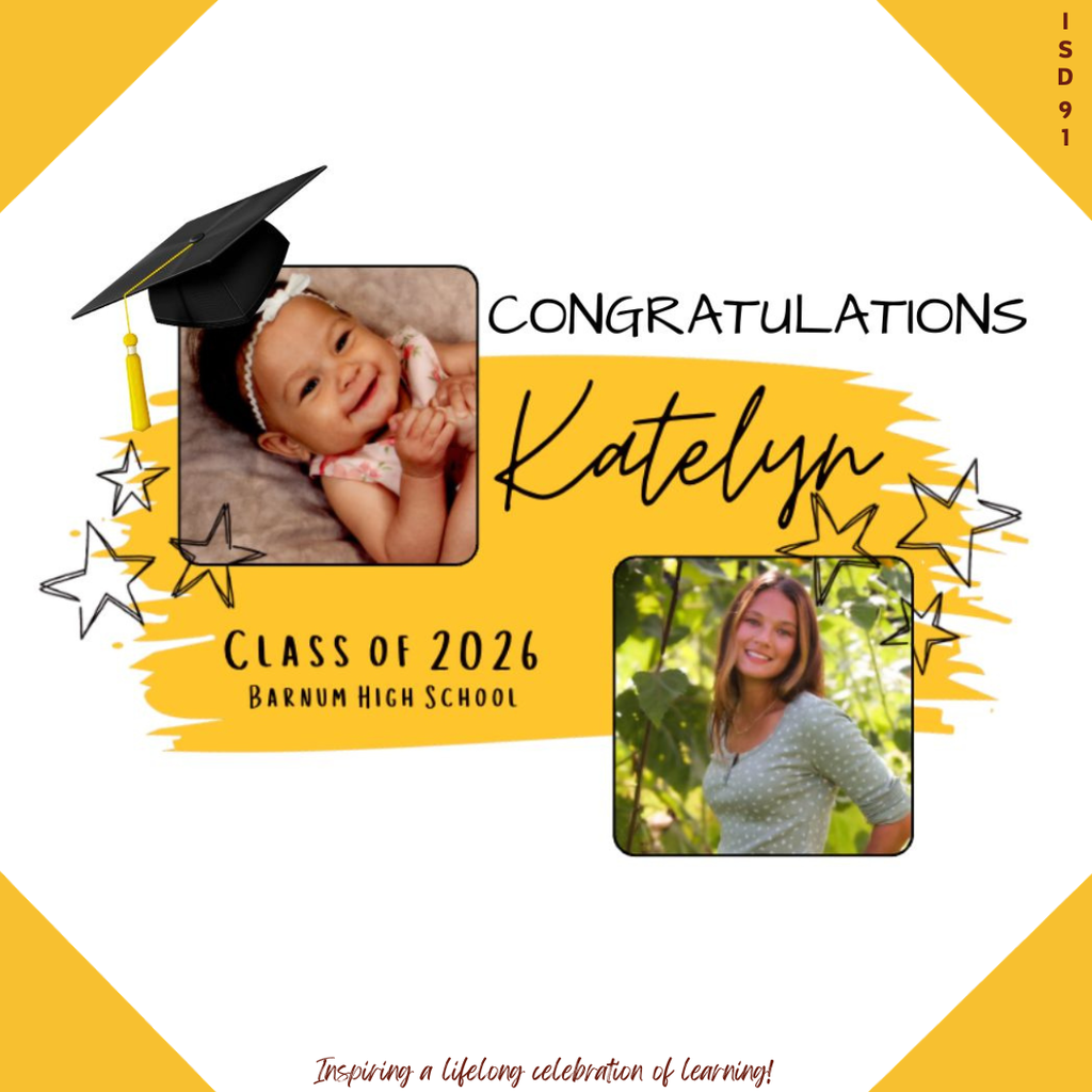 Congrats Barnum Class of 2026 - 2 pics of female graduate, one when young and one current