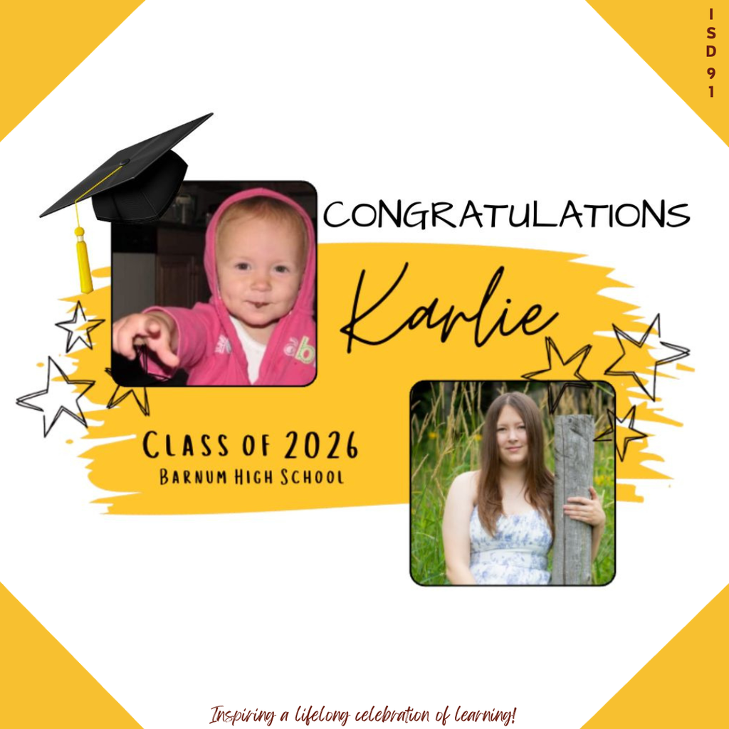 Congrats Barnum Class of 2026 - 2 pics of female graduate, one when young and one current
