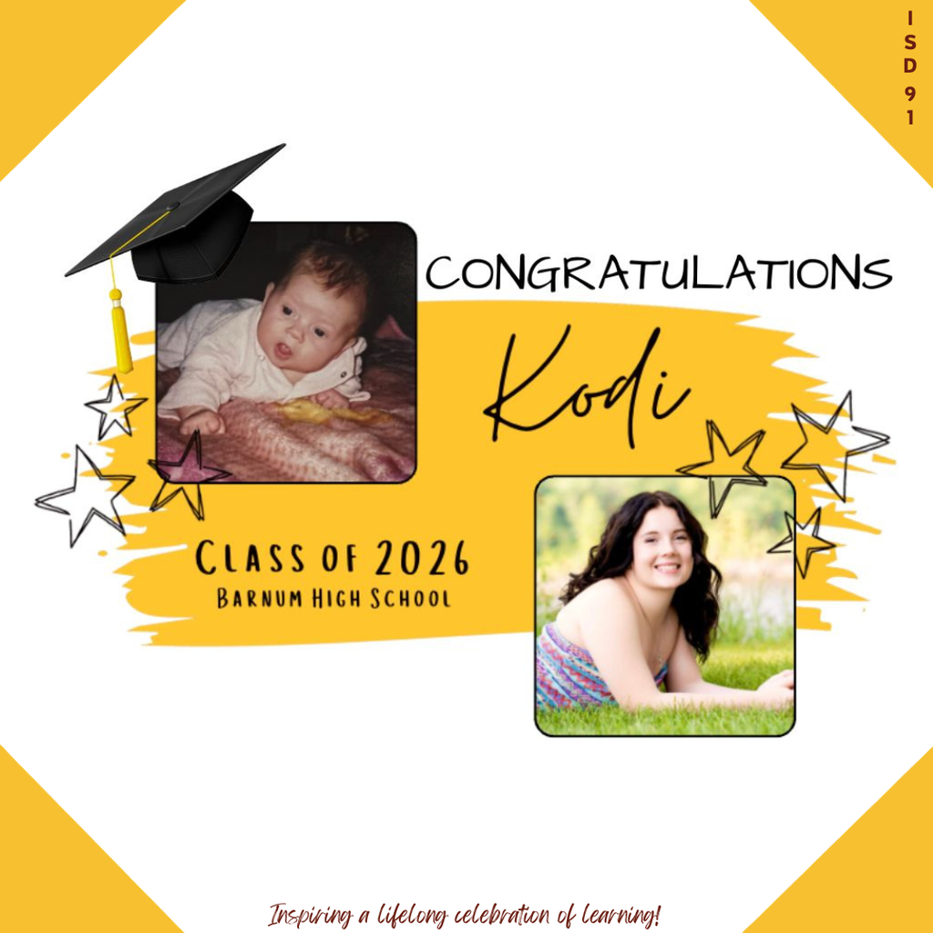 Congrats Barnum Class of 2026 - 2 pics of female graduate, one when young and one current