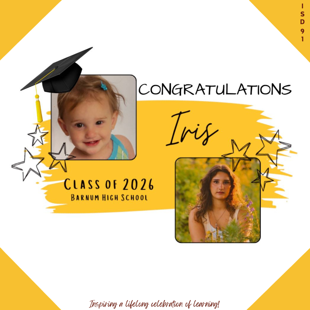 Congrats Barnum Class of 2026 - 2 pics of female graduate, one when young and one current
