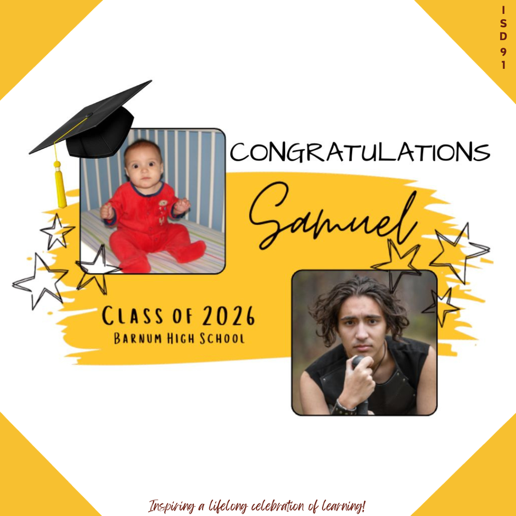 Congrats Barnum Class of 2026 - 2 pics of male graduate, one when young and one current