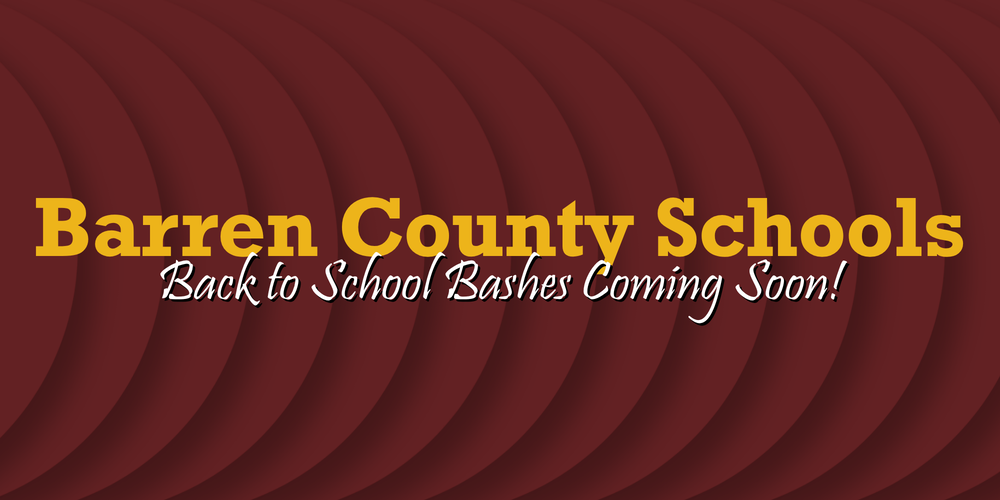 Barren Schools back to school bashes coming soon.