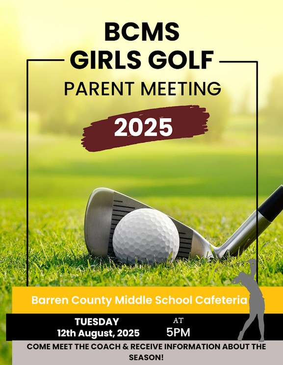 BCMS Girls Golf parent meeting Tuesday August 12th at 5PM in the school cafeteria.
