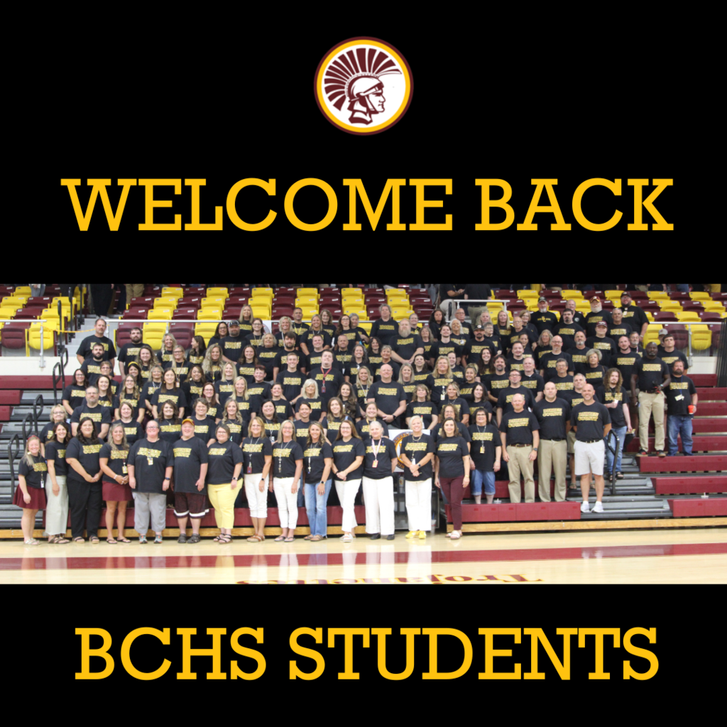 Welcome back BCHS students from BCHS faculty and staff.