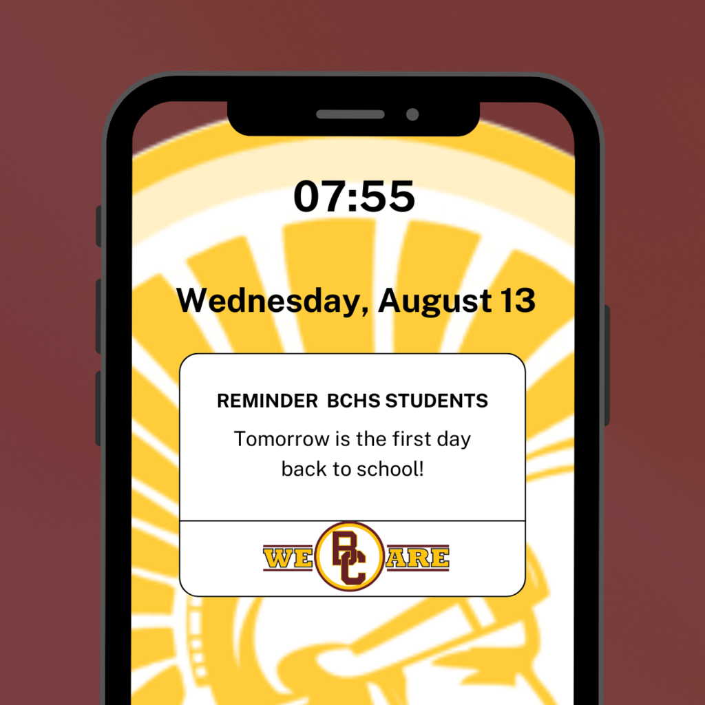 Reminder first day of school for BCHS tomorrow August 13th 