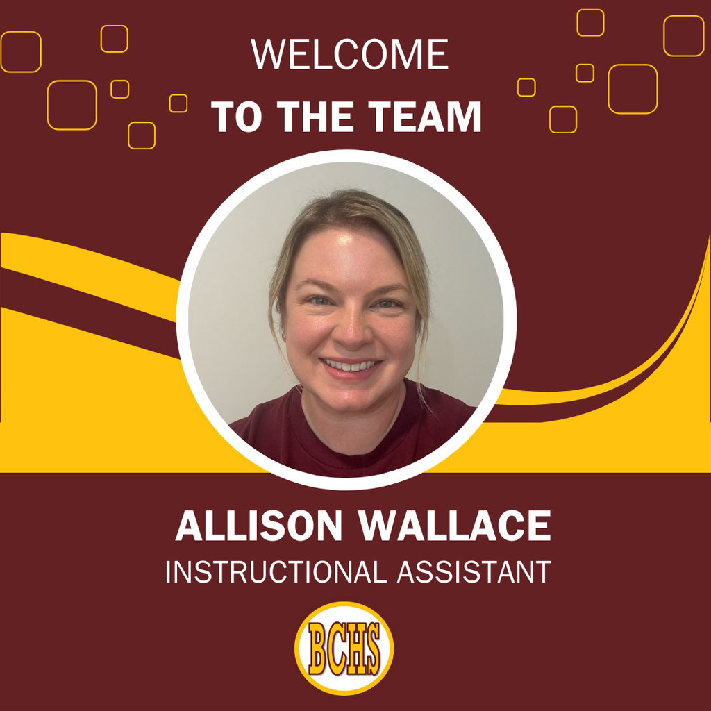 Welcome  to BCHS Allison Wallace!