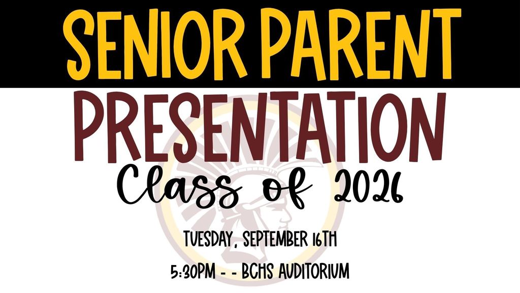 BCHS Senior Parent meeting will be held Tuesday, September 16, 2025 at 5:30 pm in the BCHS Auditorium.