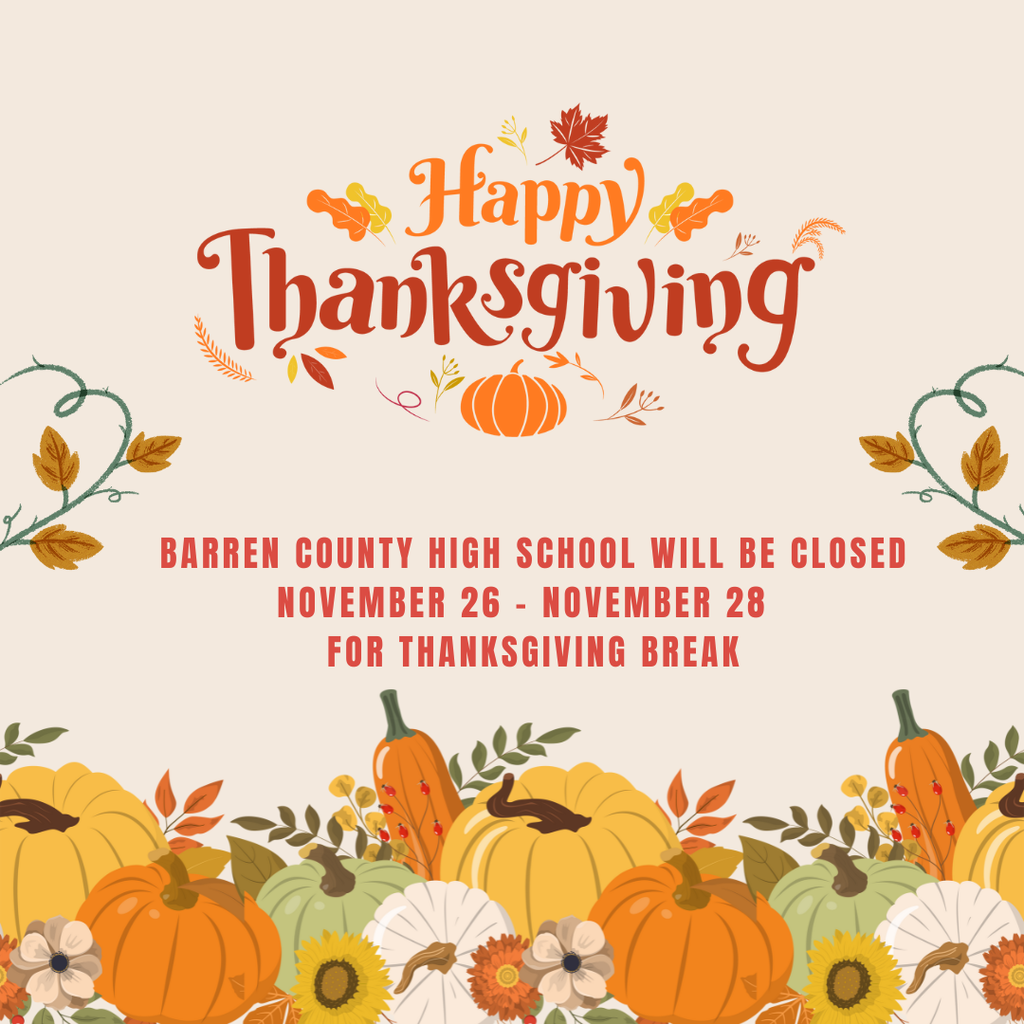 Thanksgiving Break November 26th - November 28.