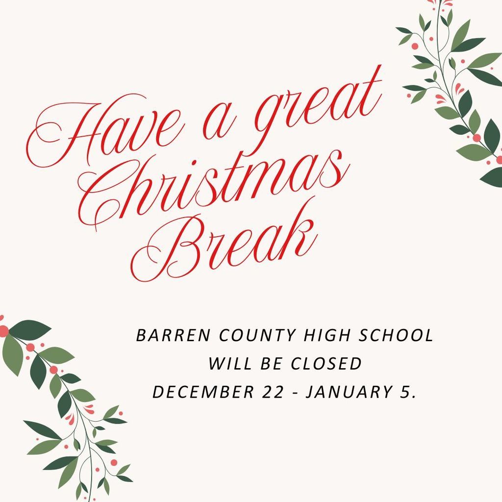BCHS will be closed from December 22 - January 5. Have a great Christmas Break.