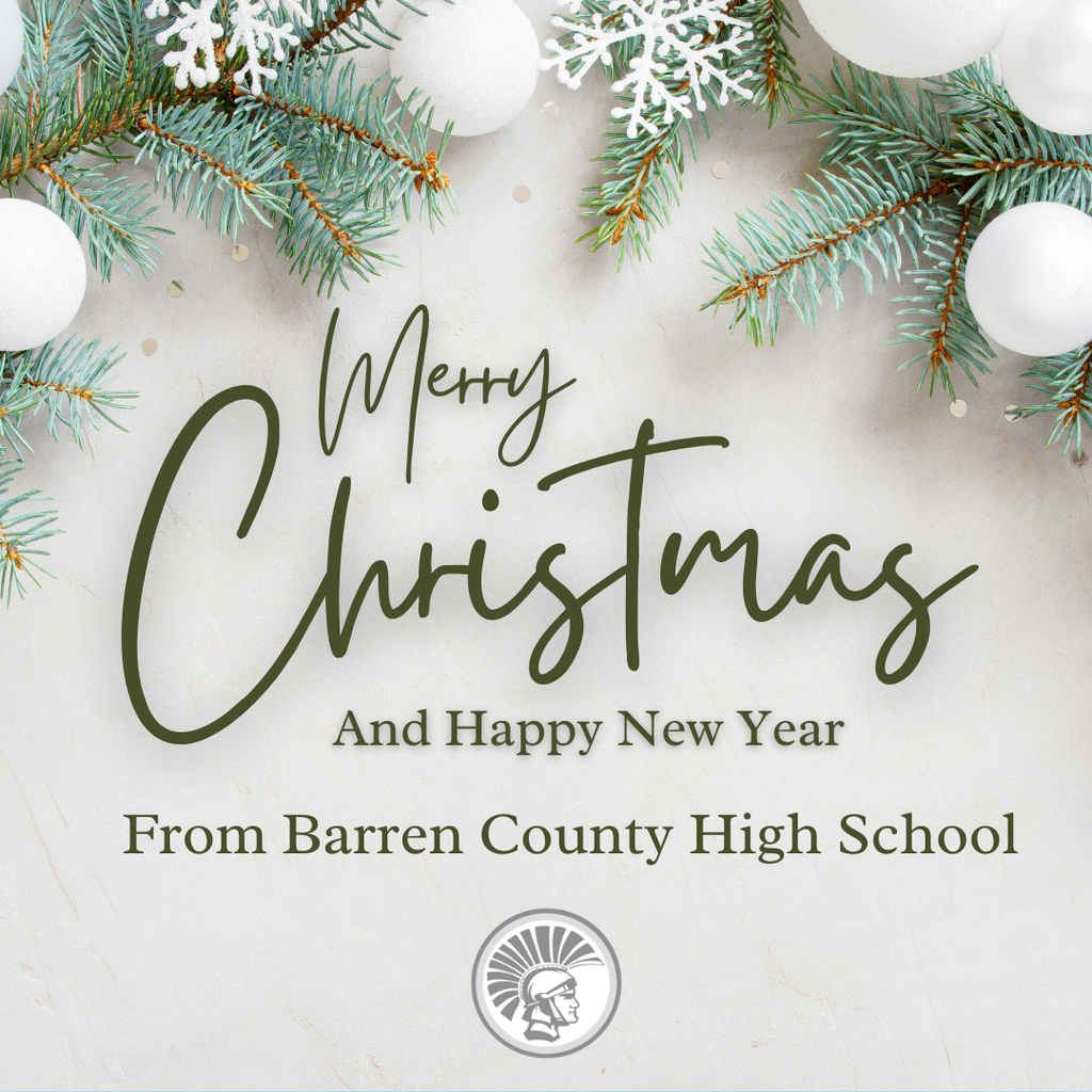 Merry Christmas from Barren County High School! Wishing all students, families, staff, and community members a warm and joyful holiday season!