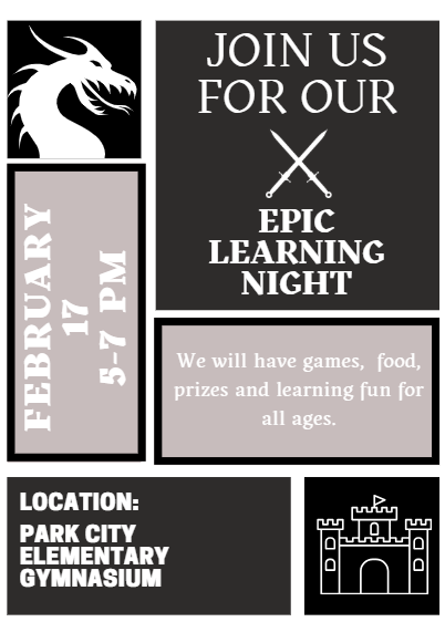 Please join use at Park City Elementary for our Epic learning night.  There will be games, food, prizes and learning fun for all ages.