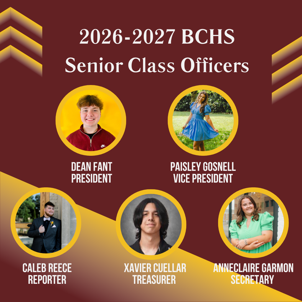 Congratulations to the 2026–2027 BCHS Senior Class Officers. We look forward to the leadership, collaboration, and innovative initiatives they will contribute this academic year.