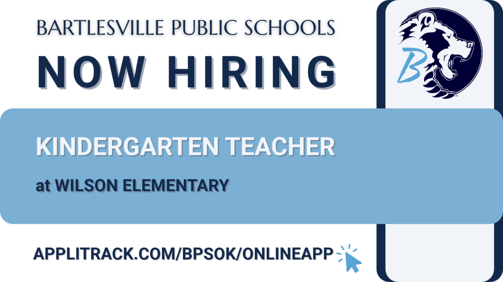 BPS is seeking a Kindergarten Teacher for Wilson Elementary School! Apply at applitrack.com/bpsok/onlineapp