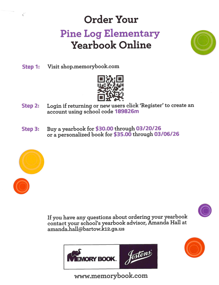 Flyer titled ‘Order Your Pine Log Elementary Yearbook Online.’ The flyer lists three steps: Step 1 instructs families to visit shop.memorybook.com and includes a QR code. Step 2 instructs users to log in or register using school code 189826M. Step 3 lists prices: a yearbook for $30.00 through 03/20/26 or a personalized book for $35.00 through 03/06/26. Colorful circular decorations appear around the edges. The bottom includes contact information for the yearbook advisor and logos for Memory Book and Jostens, along with the website www.memorybook.com.