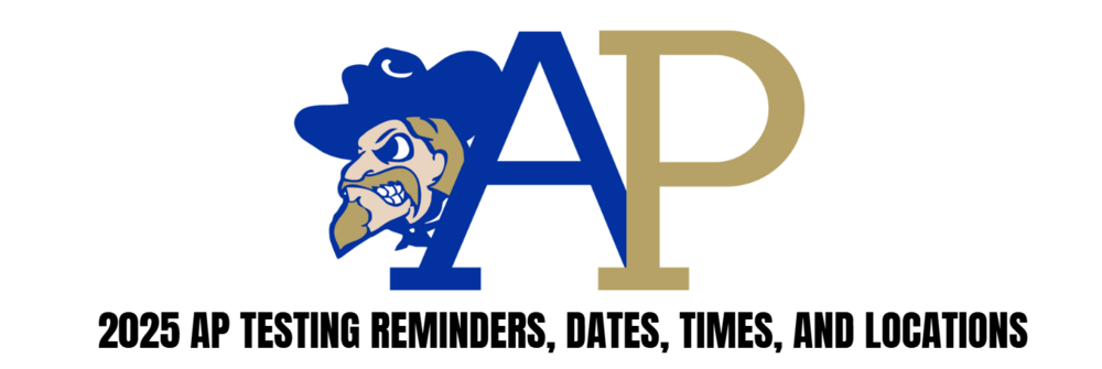 A large icon featuring the Cass High School Colonel head and the letters A P for Advanced Placement. Underneath in smaller black letters are the words "2025 AP Testing Reminder, Dates, Times, and Locations"