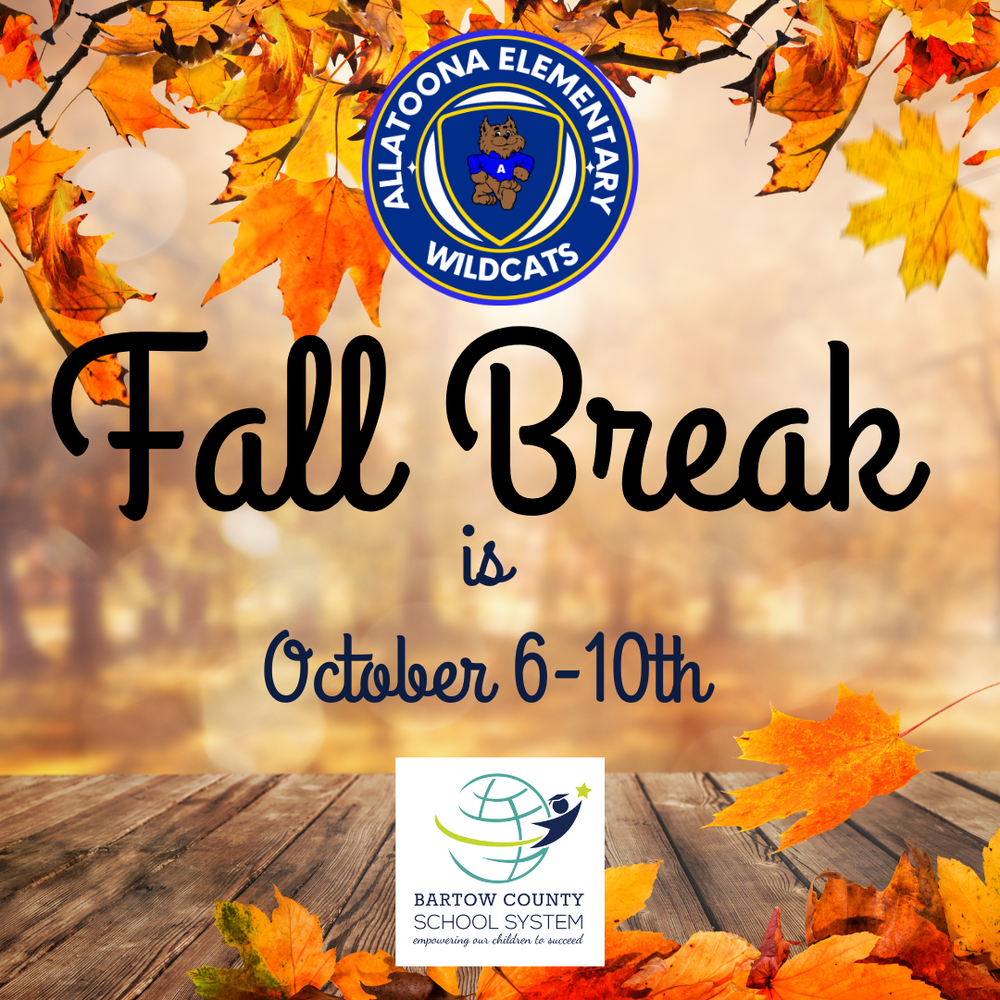 Fall Break is October 6th-10th