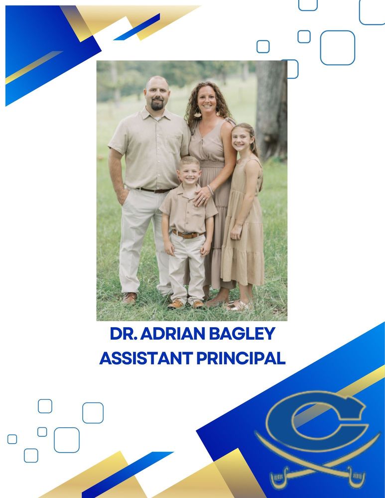 Dr. Adrian Bagley Assistant Principal; picture of family with Cass logo in bottom right corner