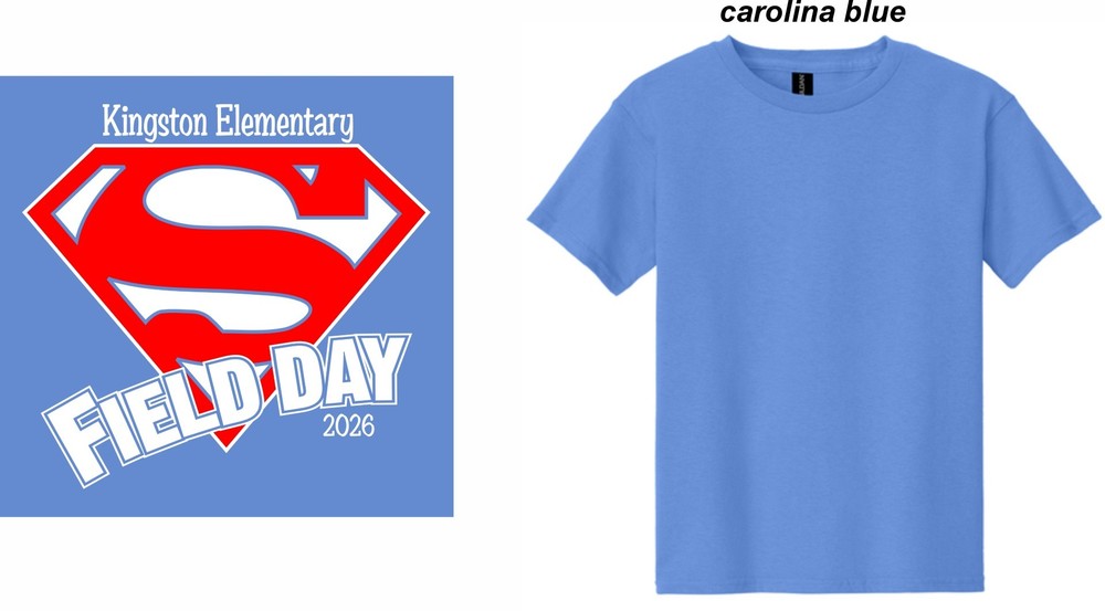 Carolina blue t-shirt with Superman logo on it, and the words Kingston Elementary Field Day 2026