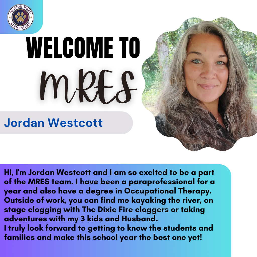 Welcome post for our new teacher, Jordan Westcott. She will be one of our Paraprofessionals 