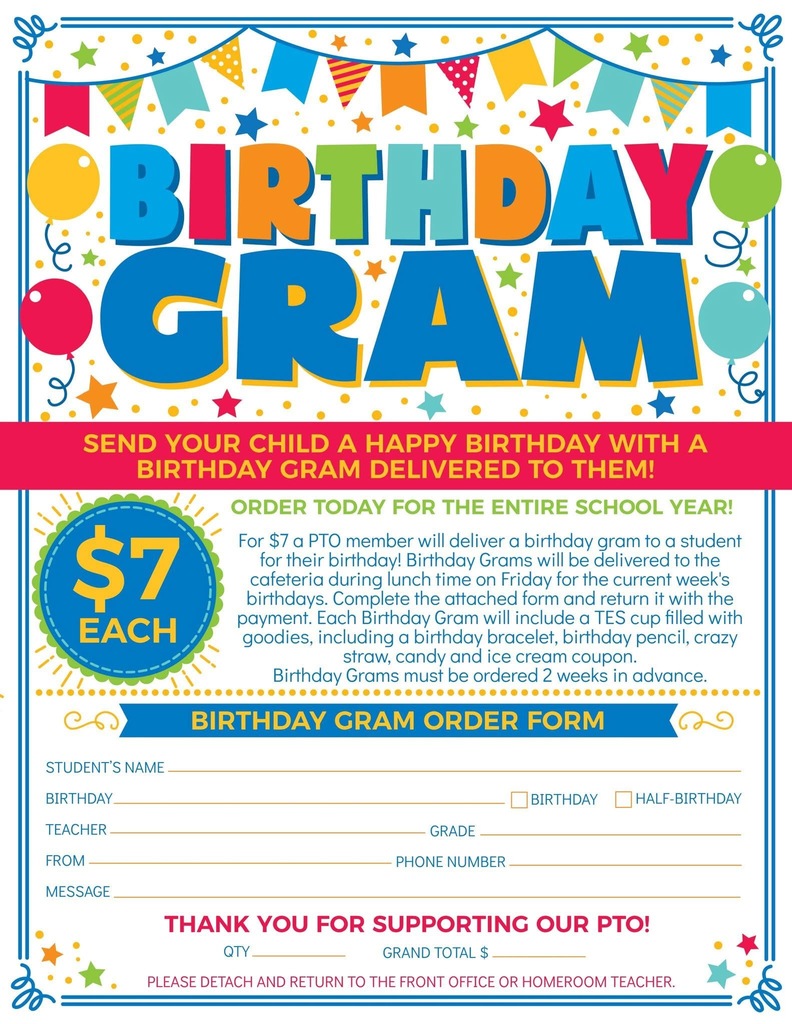 Birthday Gram $7 each. Send in with you child. 