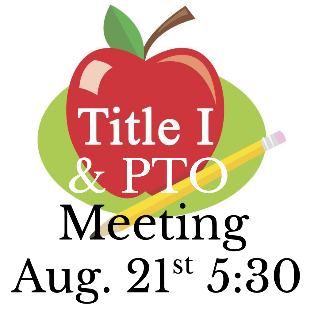 Title I Meeting August 21, 5:30