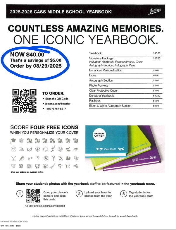 countless amazing memories, one iconic yearbook. Now $40, that's a savings of $5. Order by 8/29/25; QR code middle left of page to order; page contains item prices for add-ons; see Josten's website for more information