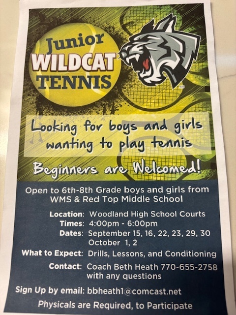 Junior Wildcat Tennis. Looking for boys and girls wanting to play tennis. Beginners are welcome!. Open to 6th-8th Grade boys and girls from WMS and Red Top Middle School. Woodland High School courts. 4:00-6:00pm. September 15, 16, 22, 23, 29, 30, October 1, 2.  