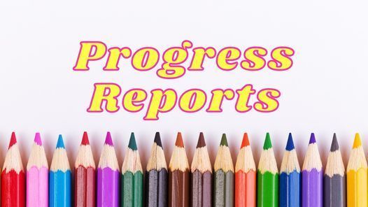 Progress reports will be going home today. 