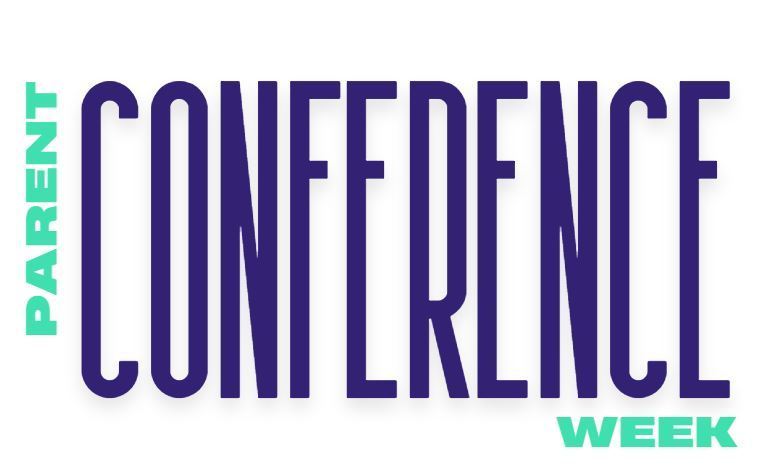 Paren Conference week is this week. Reach out to your teacher if you have not scheduled a conference. 