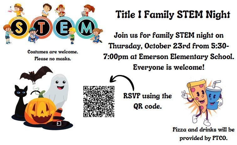 Mark your calendars and RSVP for Emerson's Title I Family STEM Night on October 23rd from 5:30-7:00pm. Students will share their STEM projects, and families will enjoy fun, engaging activities with our Emerson teachers and Woodland High magnet students.