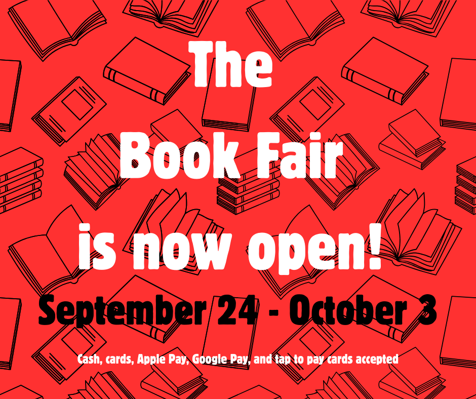 The book fair is now open; september 24 - october 3; cash, card, apple pay, google pay, and tap to pay cards accepted