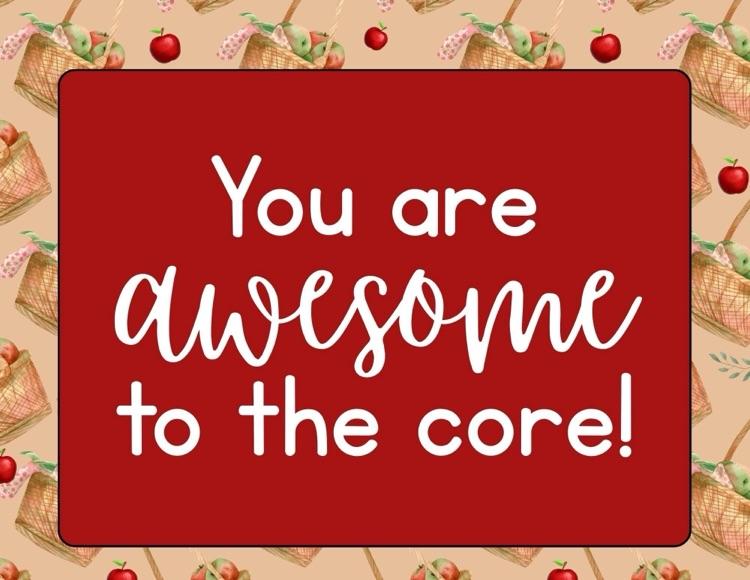 a sign that says “you are awesome to the core"