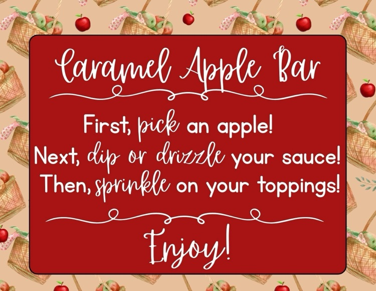 a caramel Apple bar sign that says pick an Apple! next, dip or drizzle your sauce, then sprinkle on your toppings! enjoy!