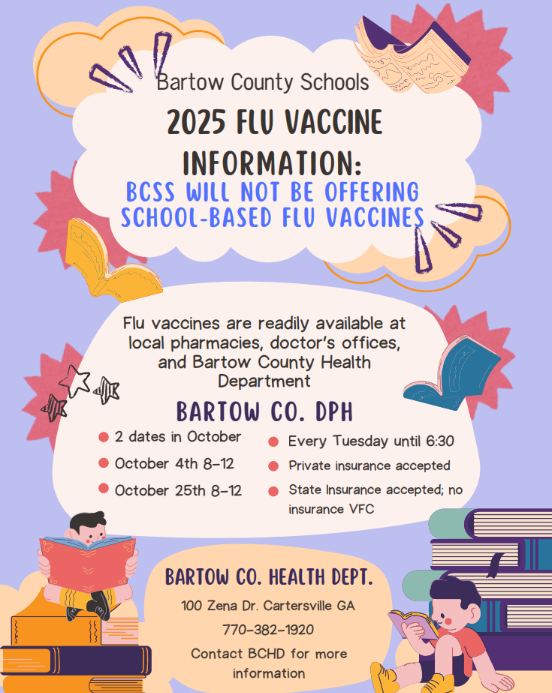 Bartow County Schools Bartow Co. DPH 2 dates in October October 4th 8-12 October 25th 8-12 Every Tuesday until 6:30 Private insurance accepted State Insurance accepted; no insurance VFC BARTOW CO. HEALTH DEPT. 100 Zena Dr. Cartersville GA 770-382-1920 Contact BCHD for more
