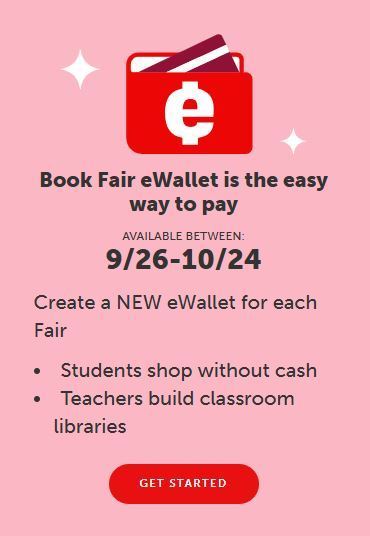 It's COMING!!  :-)  The Scholastic Book Fair will arrive after Fall Break!  You can start preparing by setting up your child's EWallet. EWallet is a great way for your student to shop without the risk of losing their cash.    Sign up for EWallet at  https://www.scholastic.com/bf/whiteelementaryschool  You can also donate to your child's teacher's eWallet for book donations to the classroom!