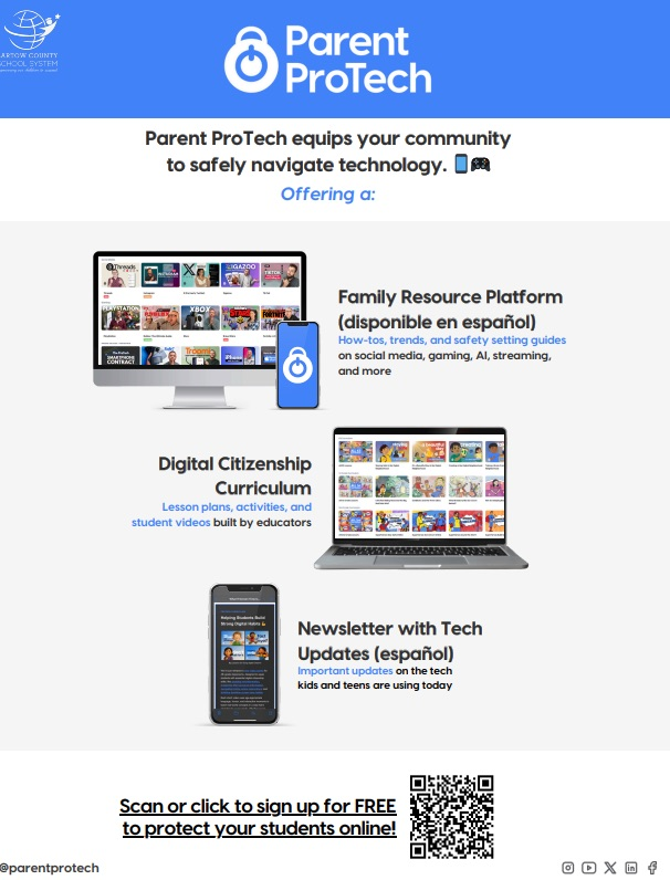 Families:  ProTech is a resource available to protect your child while they are online.  Use the QR code to sign up for free and learn more.