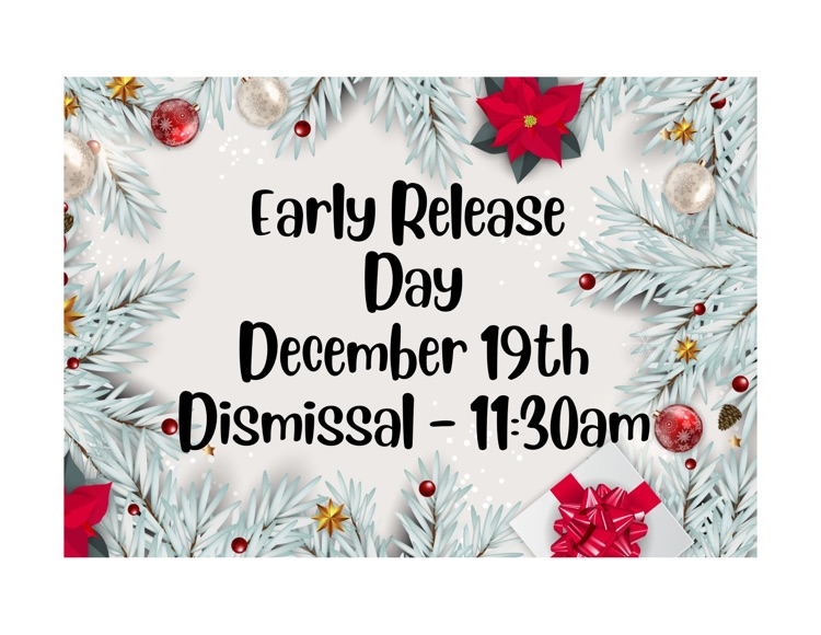 Tomorrow is an Early Release Day. Students will be dismissed at 11:30am.
